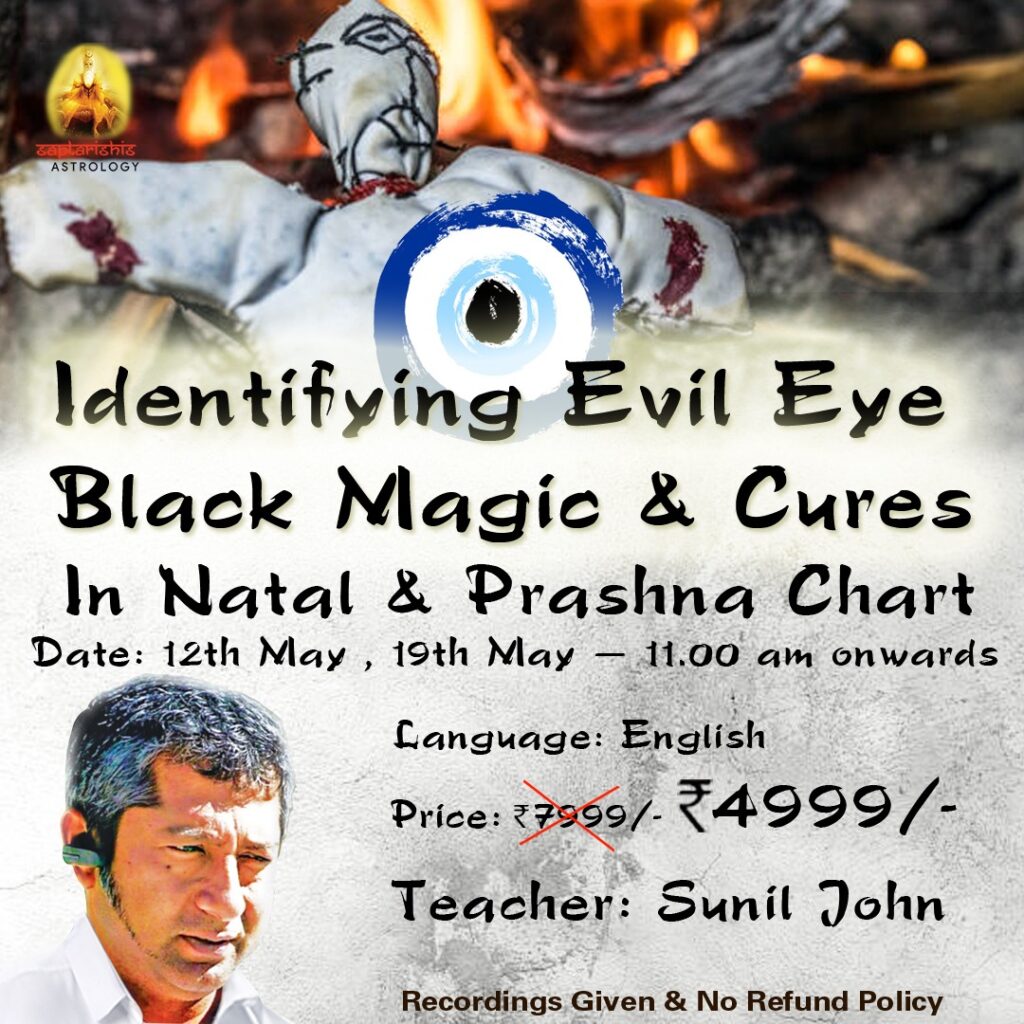 Identifying Evil Eye, Black Magic and Cures in Natal and Prashna Chart