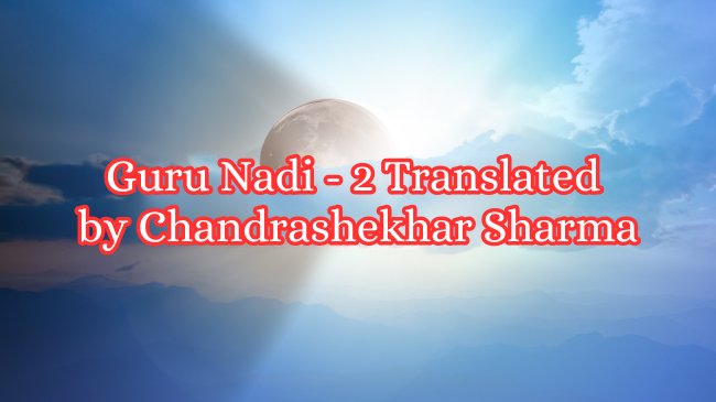 Guru Nadi - 2 Translated by Chandrashekhar Sharma
