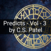 Predicts - Vol - 3 by C.S. Patel