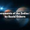 Temperaments of the Zodiac Signs by David Osborn