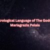 The Astrological Language of The Goddess by Mariagrazia Pelaia 2 The Astrological Language of The Goddess by Mariagrazia Pelaia