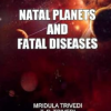 Natal Planets & Fatal Disease