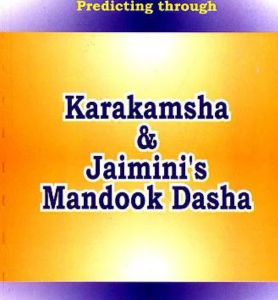 Predicting Through Karakamsha and Jaimini's Mandook Dasha