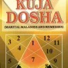An Insight into Kuja Dosha: Marital Maladies and Remedies 1 An Insight into Kuja Dosha