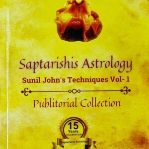 Saptarishis Astrology Sunil John's Techniques (Publitorial Collection) Vol-1    [SA]