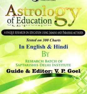 Astrology of Education (A Unique Research on Education Using Jaimini and Parashar Methods