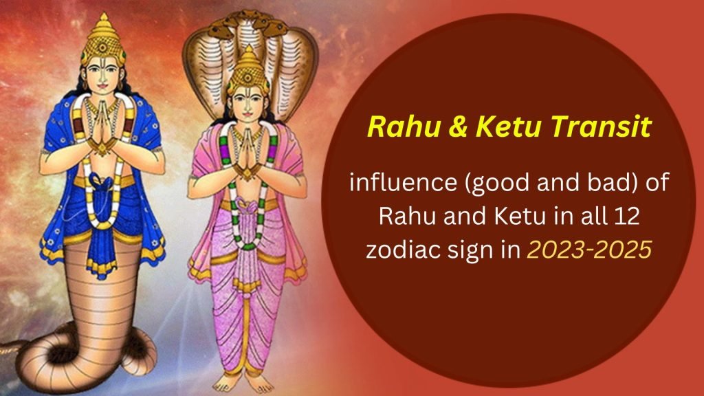 Rahu and Ketu Transit 2023-25