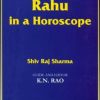 The Mystery of Rahu in a Horoscope