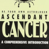 Be Your Own Astrologer Ascendant Cancer