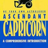 Be Your Own Astrologer Ascendant Capricorn
