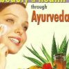 Beauty and Health through Ayurveda