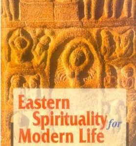 Eastern Spirituality for Modern Life
