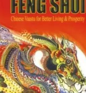 Fengshui Chinese Vaastu for Better Living & Prosperity