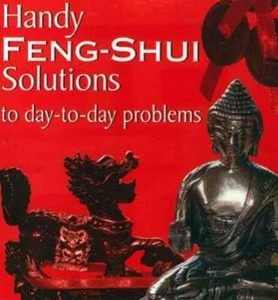 Handy Feng-shui Solutions to day to day problems