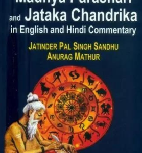 Laghu Parashari, Madhya Parashari and Jataka Chandrika