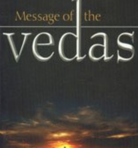 MESSAGE OF THE VEDAS