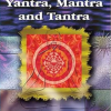Secrets of Yantra Mantra and Tantra