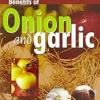 The Secret Benefits of Onion and Garlic