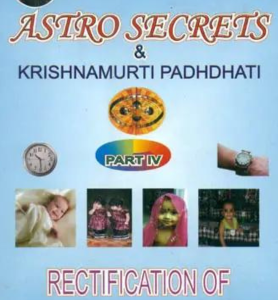 Astro Secrets and Krishnamurti Padhdhati (Part IV)