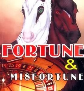 Fortune and Misfortune