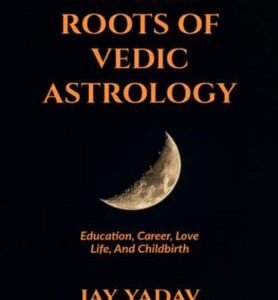 In The Roots Of Vedic Astrology