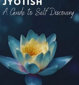 Jyotish A Guide to Self-Discovery