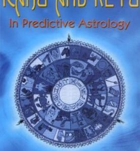 Rahu and Ketu in Predictive Astrology