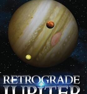 Retrograde Jupiter - Part II