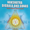 Stellar Effects Nakshatra Digbala and Gunas