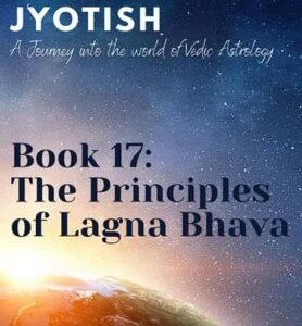 The Principles of Lagna Bhava