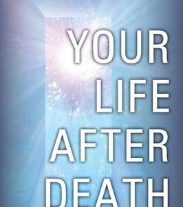 Your Life After Death