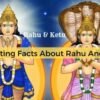 Interesting Facts About Rahu And Ketu 1 660x330 1
