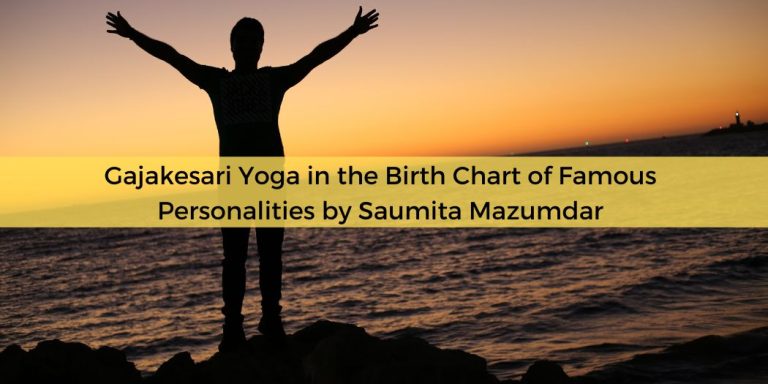 Gajakesari Yoga in the Birth Chart of Famous Personalities