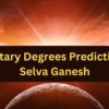 Planetary Degrees Prediction by Selva Ganesh