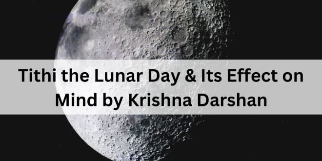 Tithi-the-Lunar-Day-Its-Effect-on-Mind-by-Krishna-Darshan-660x330