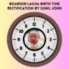 Boarder Lagna Birth time Rectification by Sunil John