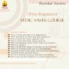Vedic Vastu Course for Ultra Beginners