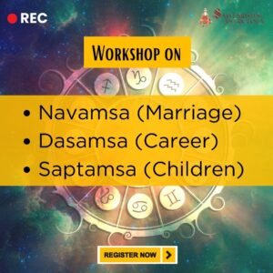 Workshop on Navamsa Dasamsa Saptamsa