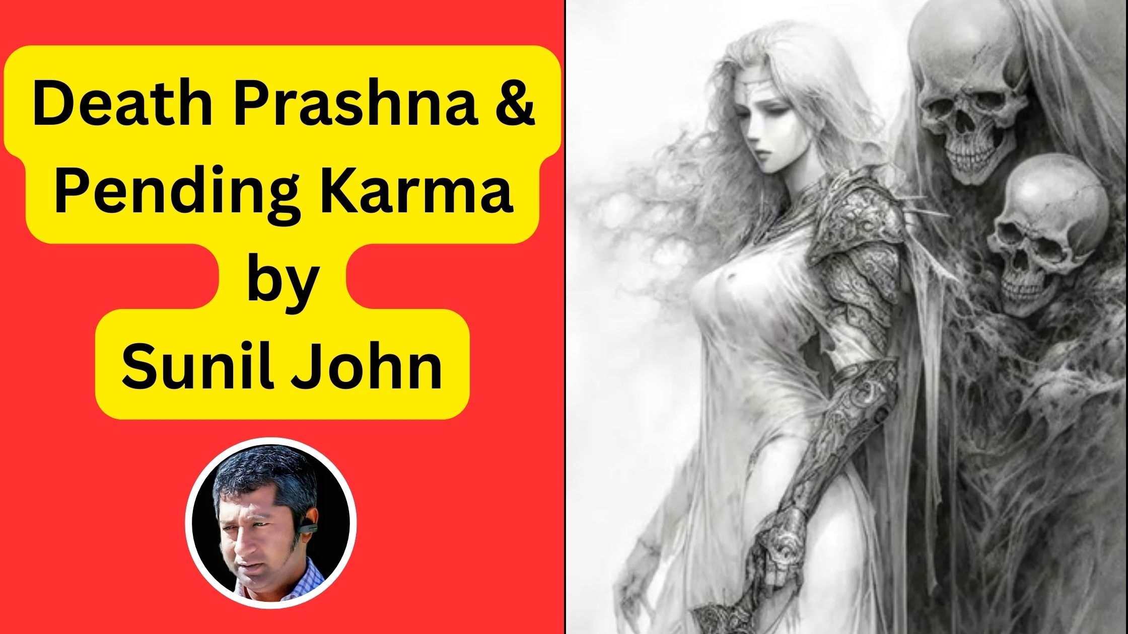 Death Prashna & Pending Karma by Sunil John