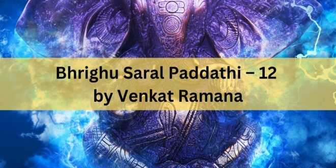 Bhrighu Saral Paddathi – 12