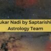 Sukar Nadi by Saptarishis Astrology’ Team