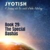 The Special Dashas: A Journey into the World of Vedic Astrology 6 29