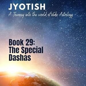 The Special Dashas: A Journey into the World of Vedic Astrology