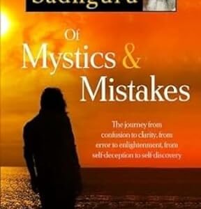 Sadhguru of Mistics And Mistakes [Jaico]