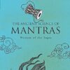 The Ancient Science of Mantras