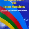 Revelations of Zodical Signs and Lunar Mansions