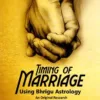 Timing of Marriage Using Bhrighu Astrology