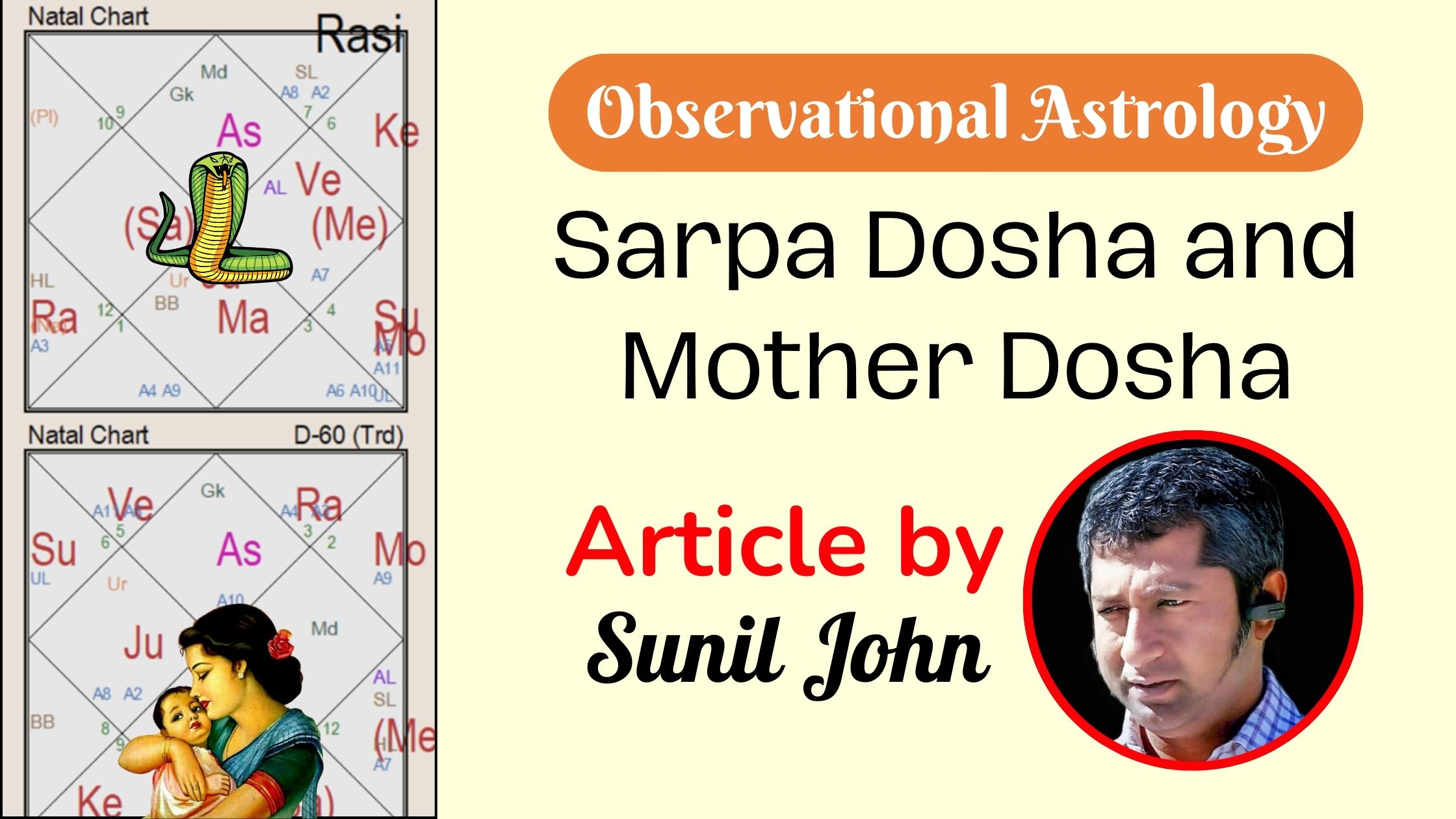 Sarpa Dosha and Mother Dosha by Sunil John