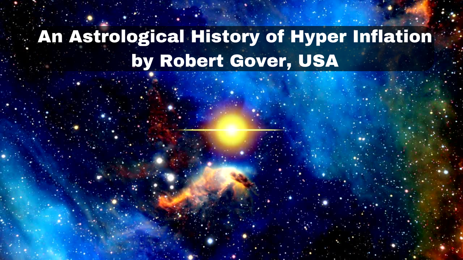 An Astrological History of Hyper Inflation by Robert Gover