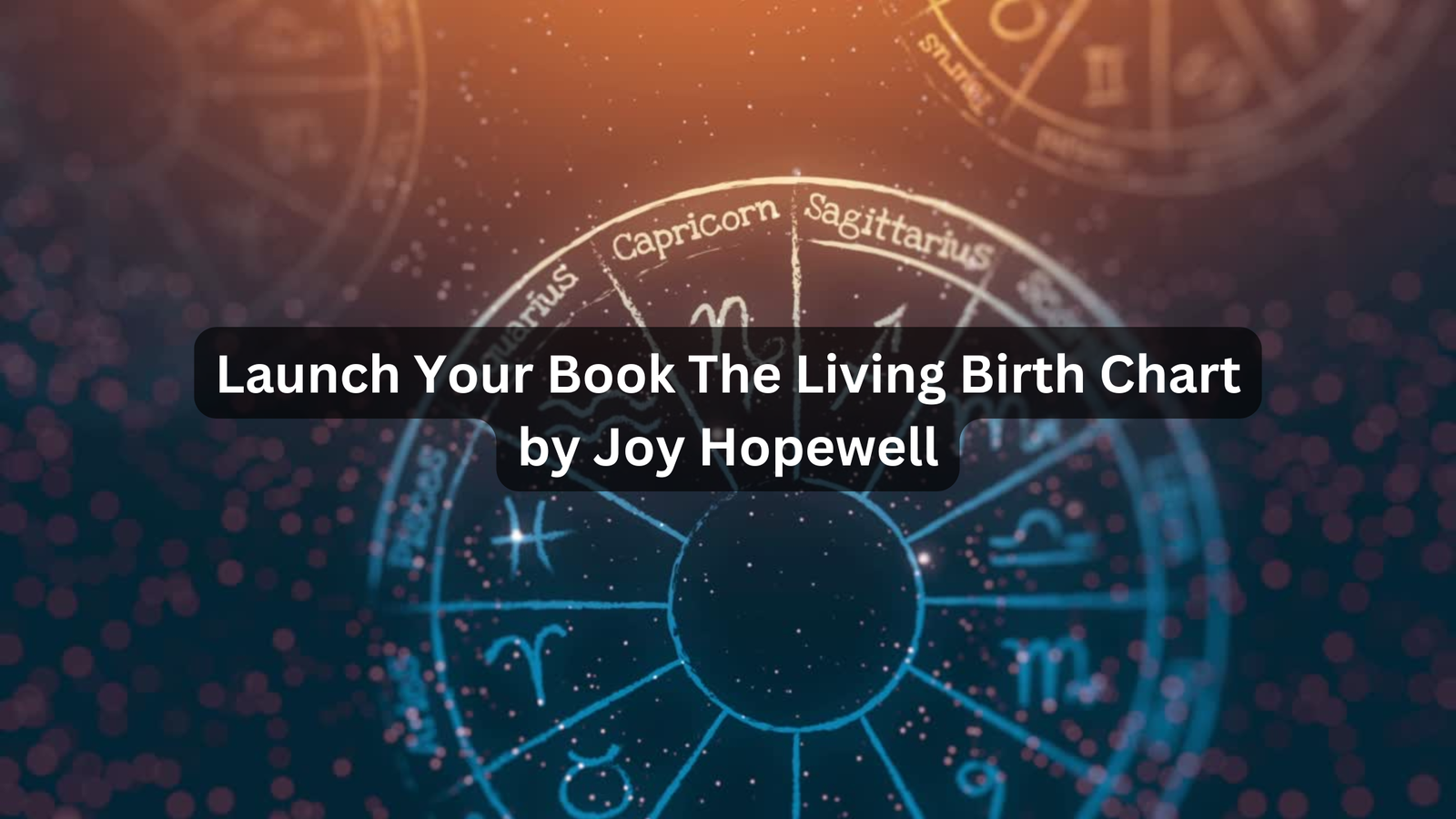 Launch Your Book The Living Birth Chart